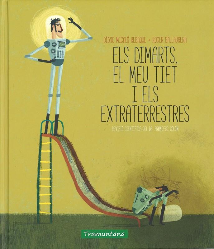 ELS DIMARTS EL MEU TIET I ELS EXTRATERRESTRES | 9788416578030 | MICALÓ, DIDAC | Galatea Llibres | Llibreria online de Reus, Tarragona | Comprar llibres en català i castellà online