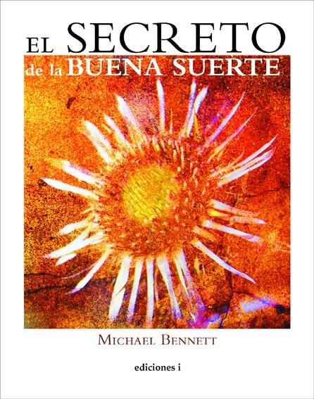 SECRETO DE LA BUENA SUERTE, EL | 9788496851276 | BENNETT, MICHAEL | Galatea Llibres | Librería online de Reus, Tarragona | Comprar libros en catalán y castellano online