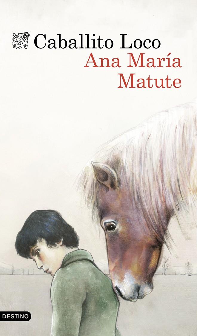 CABALLITO LOCO | 9788423349142 | MATUTE, ANA MARIA | Galatea Llibres | Llibreria online de Reus, Tarragona | Comprar llibres en català i castellà online
