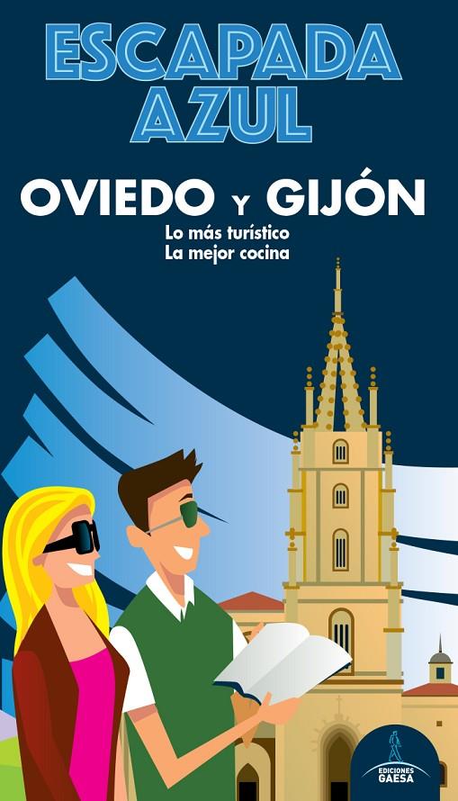 OVIEDO Y GIJÓN ESCAPADA AZUL 2020 | 9788418343117 | MONREAL, MANUEL/GARCÍA, JESÚS | Galatea Llibres | Llibreria online de Reus, Tarragona | Comprar llibres en català i castellà online