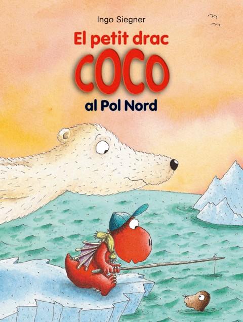 EL PETIT DRAC COCO AL POL NORD | 9788424653712 | SIEGNER, INGO | Galatea Llibres | Librería online de Reus, Tarragona | Comprar libros en catalán y castellano online