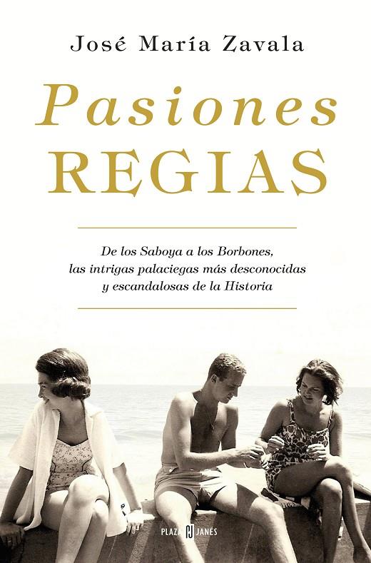 PASIONES REGIAS | 9788401019463 | ZAVALA, JOSE MARIA | Galatea Llibres | Librería online de Reus, Tarragona | Comprar libros en catalán y castellano online