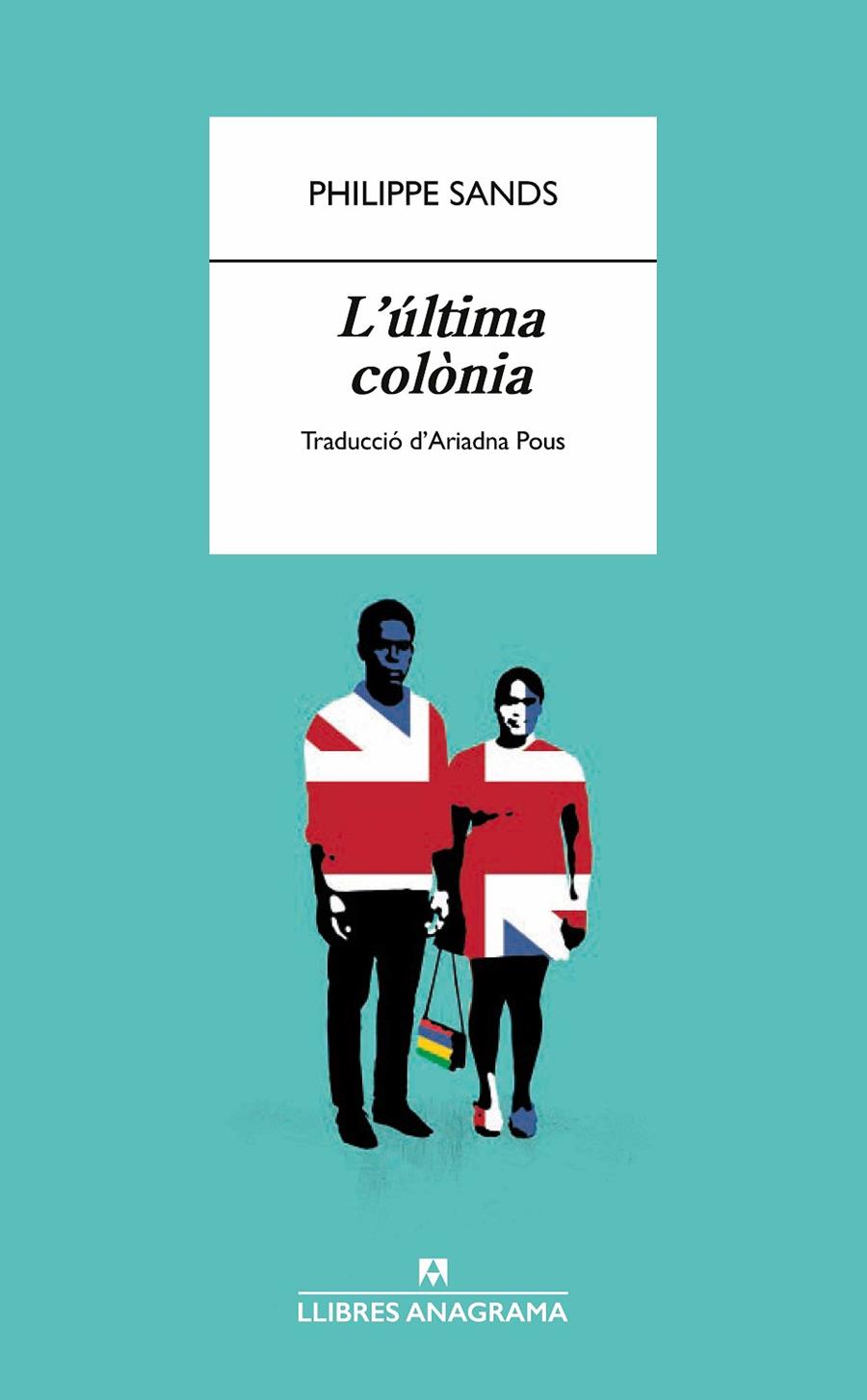 L'ÚLTIMA COLÒNIA | 9788433918598 | SANDS, PHILIPPE | Galatea Llibres | Librería online de Reus, Tarragona | Comprar libros en catalán y castellano online