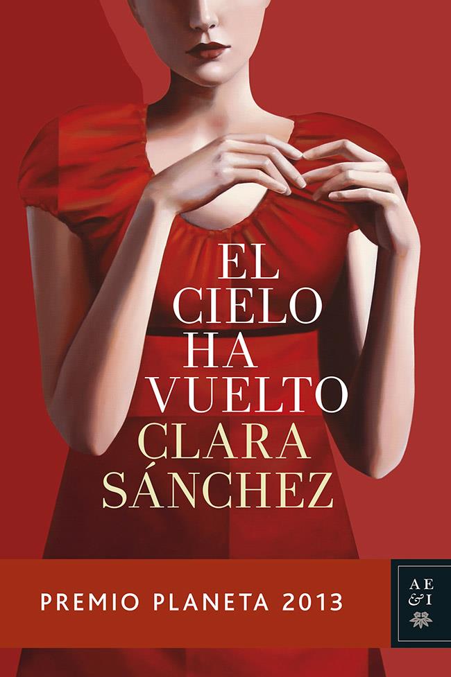 EL CIELO HA VUELTO (PREMIO PLANETA 2013) | 9788408119944 | SÁNCHEZ, CLARA | Galatea Llibres | Librería online de Reus, Tarragona | Comprar libros en catalán y castellano online