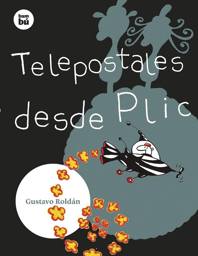 TELEPOSTALES DESDE PLIC | 9788483439890 | ROLDÁN DEVETACH, GUSTAVO | Galatea Llibres | Llibreria online de Reus, Tarragona | Comprar llibres en català i castellà online