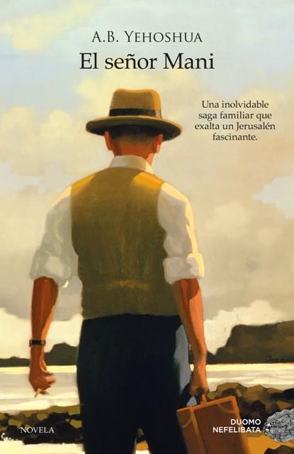 EL SEÑOR MANI | 9788415945048 | YEHOSHUA, A. B. | Galatea Llibres | Librería online de Reus, Tarragona | Comprar libros en catalán y castellano online