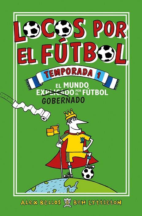 LOCOS POR EL FúTBOL. TEMPORADA 1 | 9788416700776 | BELLOS, ALEX/LYTTLETON, BEN | Galatea Llibres | Llibreria online de Reus, Tarragona | Comprar llibres en català i castellà online