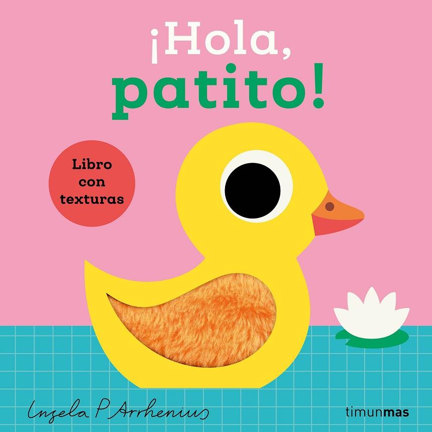 HOLA, PATITO! LIBRO CON TEXTURAS | 9788408293538 | ARRHENIUS, INGELA P. | Galatea Llibres | Llibreria online de Reus, Tarragona | Comprar llibres en català i castellà online