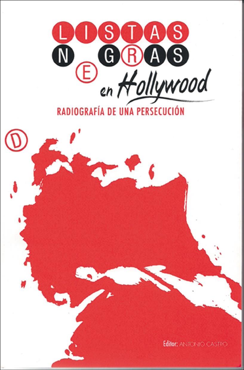 LISTAS NEGRAS EN HOLLYWOOD | 9788495121554 | CASTRO, ANTONIO | Galatea Llibres | Librería online de Reus, Tarragona | Comprar libros en catalán y castellano online