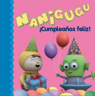 NANIGUGU CUMPLEAÑOS FELIZ | 9788448832254 | Galatea Llibres | Llibreria online de Reus, Tarragona | Comprar llibres en català i castellà online