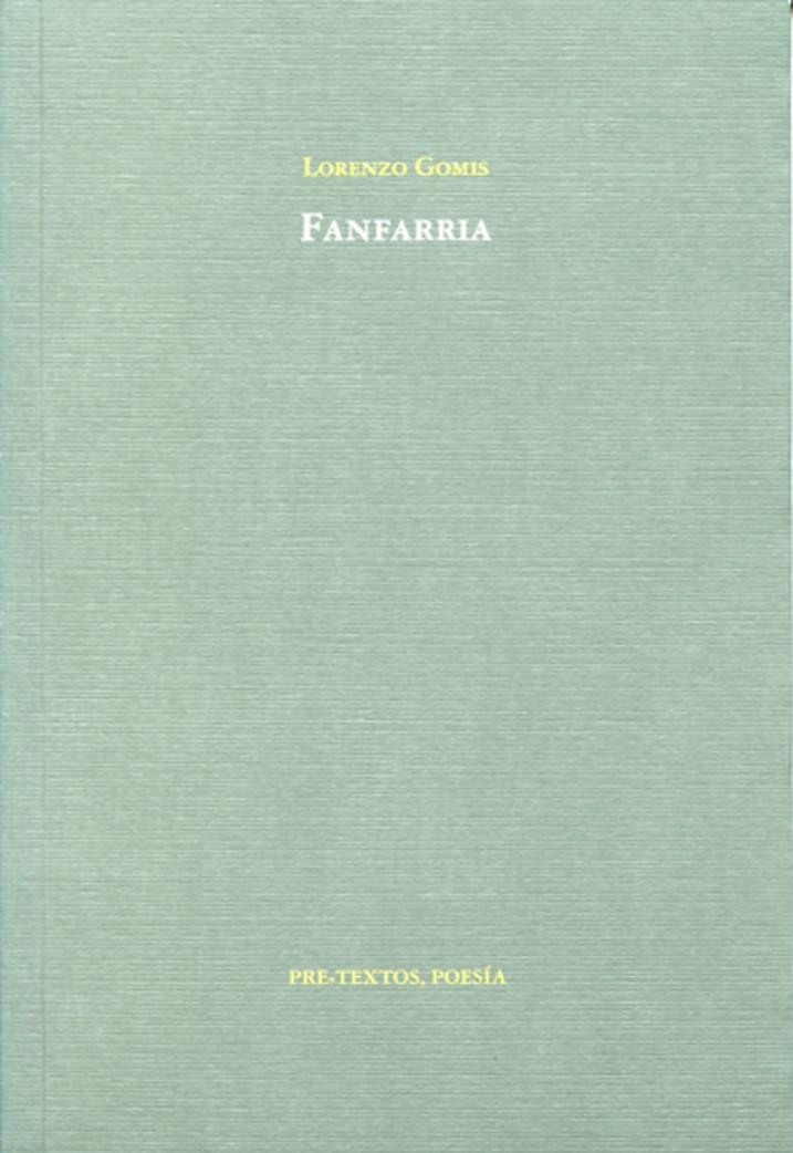 FANFARRIA | 9788481919981 | GOMIS, LORENZO | Galatea Llibres | Llibreria online de Reus, Tarragona | Comprar llibres en català i castellà online