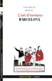 ART D'ENSENYAR BARCELONA | 9788496563414 | SOLDEVILA, CARLES | Galatea Llibres | Llibreria online de Reus, Tarragona | Comprar llibres en català i castellà online