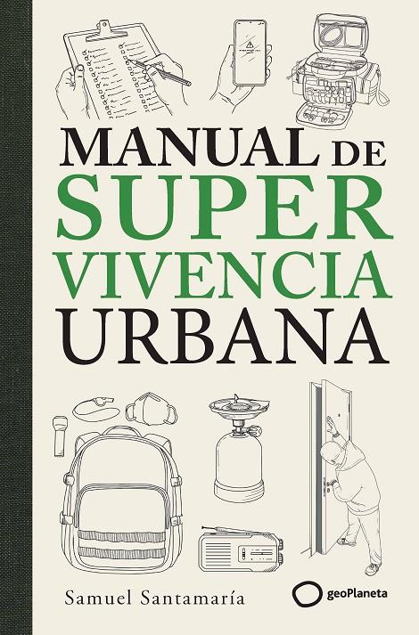MANUAL DE SUPERVIVENCIA URBANA | 9788408319290 | SANTAMARÍA, SAMUEL | Galatea Llibres | Llibreria online de Reus, Tarragona | Comprar llibres en català i castellà online