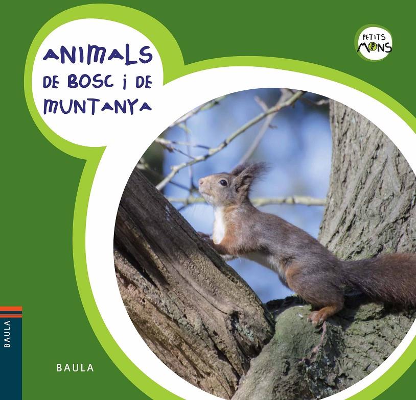 ANIMALS DE BOSC I DE MUNTANYA | 9788447928576 | Galatea Llibres | Llibreria online de Reus, Tarragona | Comprar llibres en català i castellà online