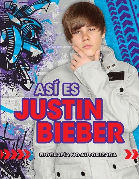 ASI ES JUSTIN BIEBER BIOGRAFIA NO AUTORIZADA | 9788484416999 | AUTORES VARIOS | Galatea Llibres | Llibreria online de Reus, Tarragona | Comprar llibres en català i castellà online
