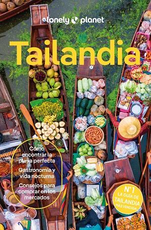 TAILANDIA LONELY PLANET 2024 | 9788408231042 | EIMER, DAVID/BENSEMA, AMY/NUALKHAIR, CHAWADEE/STUART, AYDAN/TUN-ATIRUJ, CHOLTANUTKUN | Galatea Llibres | Llibreria online de Reus, Tarragona | Comprar llibres en català i castellà online