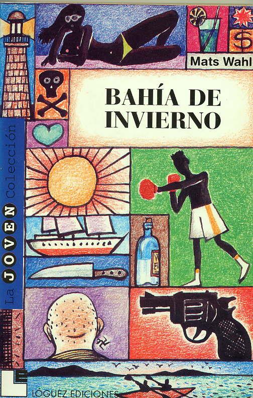 BAHIA DE INVIERNO | 9788489804074 | WALH, MATS | Galatea Llibres | Librería online de Reus, Tarragona | Comprar libros en catalán y castellano online