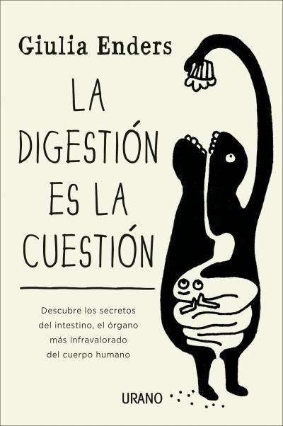 LA DIGESTIÓN ES LA CUESTIÓN | 9788479538972 | ENDERS, GIULIA | Galatea Llibres | Librería online de Reus, Tarragona | Comprar libros en catalán y castellano online