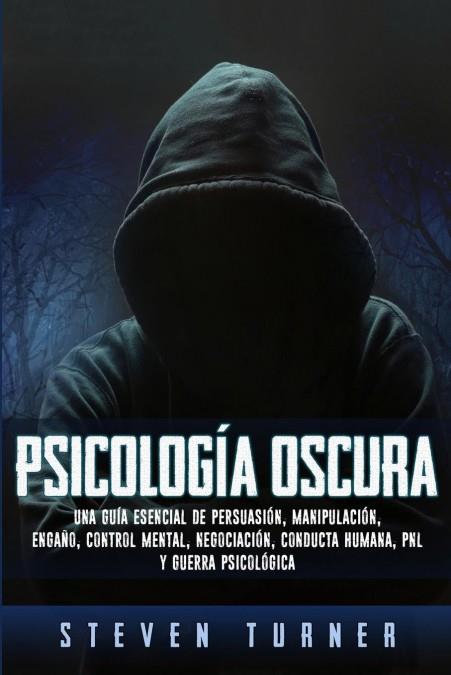 PSICOLOGÍA OSCURA | 9781950922321 | TURNER, STEVEN | Galatea Llibres | Librería online de Reus, Tarragona | Comprar libros en catalán y castellano online