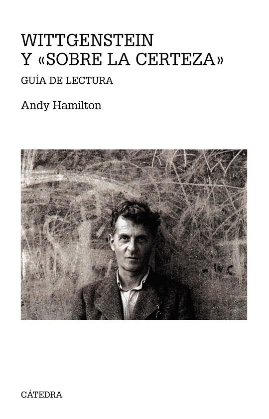 WITTGENSTEIN Y "SOBRE LA CERTEZA" | 9788437637419 | HAMILTON, ANDY | Galatea Llibres | Llibreria online de Reus, Tarragona | Comprar llibres en català i castellà online