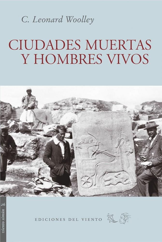 CIUDADES MUERTAS Y HOMBRES VIVOS | 9788493555146 | WOOLLEY, LEONARD | Galatea Llibres | Llibreria online de Reus, Tarragona | Comprar llibres en català i castellà online