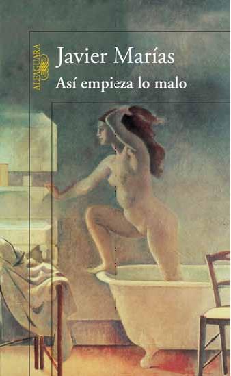 ASÍ EMPIEZA LO MALO | 9788420416274 | MARÍAS, JAVIER | Galatea Llibres | Llibreria online de Reus, Tarragona | Comprar llibres en català i castellà online
