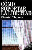 COMO SOPORTAR LA LIBERTAD | 9788483106518 | THOMAS, CHANTAL | Galatea Llibres | Librería online de Reus, Tarragona | Comprar libros en catalán y castellano online