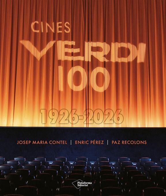 CINES VERDI 100. 1926-2026 | 9791387813536 | CONTEL, JOSEP MARIA I ALTRES | Galatea Llibres | Llibreria online de Reus, Tarragona | Comprar llibres en català i castellà online