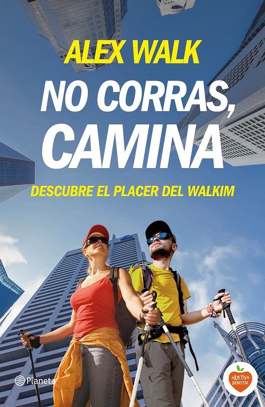 NO CORRAS, CAMINA | 9788408144694 | WALK, ALEX | Galatea Llibres | Librería online de Reus, Tarragona | Comprar libros en catalán y castellano online