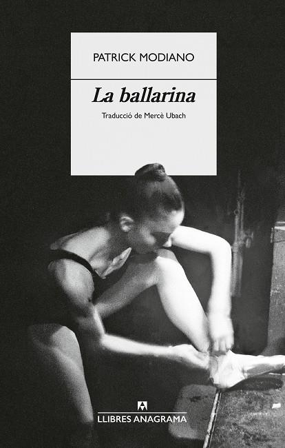 LA BALLARINA | 9788433949554 | MODIANO, PATRICK | Galatea Llibres | Llibreria online de Reus, Tarragona | Comprar llibres en català i castellà online