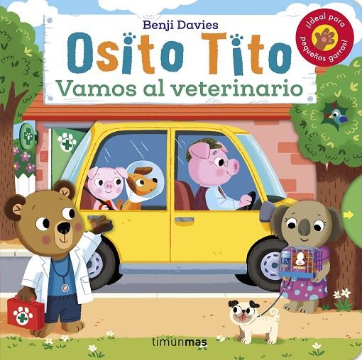 OSITO TITO. VAMOS AL VETERINARIO | 9788408256120 | DAVIES, BENJI | Galatea Llibres | Llibreria online de Reus, Tarragona | Comprar llibres en català i castellà online