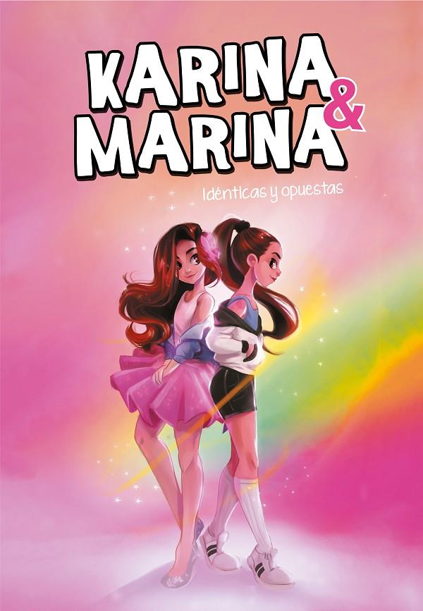 IDÉNTICAS Y OPUESTAS (KARINA & MARINA 1) | 9788417671709 | KARINA & MARINA | Galatea Llibres | Librería online de Reus, Tarragona | Comprar libros en catalán y castellano online