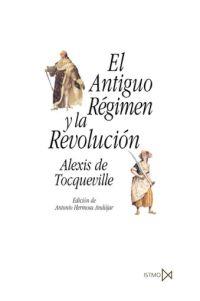 ANTIGUO REGIMEN Y LA REVOLUCION, EL | 9788470904677 | TOCQUEVILLE, ALEXIS DE | Galatea Llibres | Librería online de Reus, Tarragona | Comprar libros en catalán y castellano online