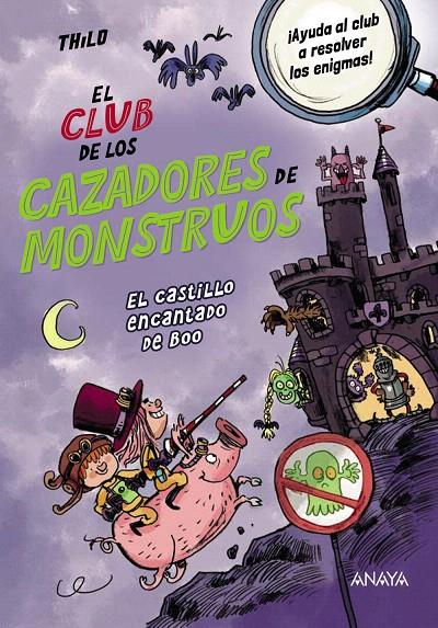 EL CLUB DE LOS CAZADORES DE MONSTRUOS: EL CASTILLO ENCANTADO DE BOO | 9788414338117 | THILO | Galatea Llibres | Librería online de Reus, Tarragona | Comprar libros en catalán y castellano online