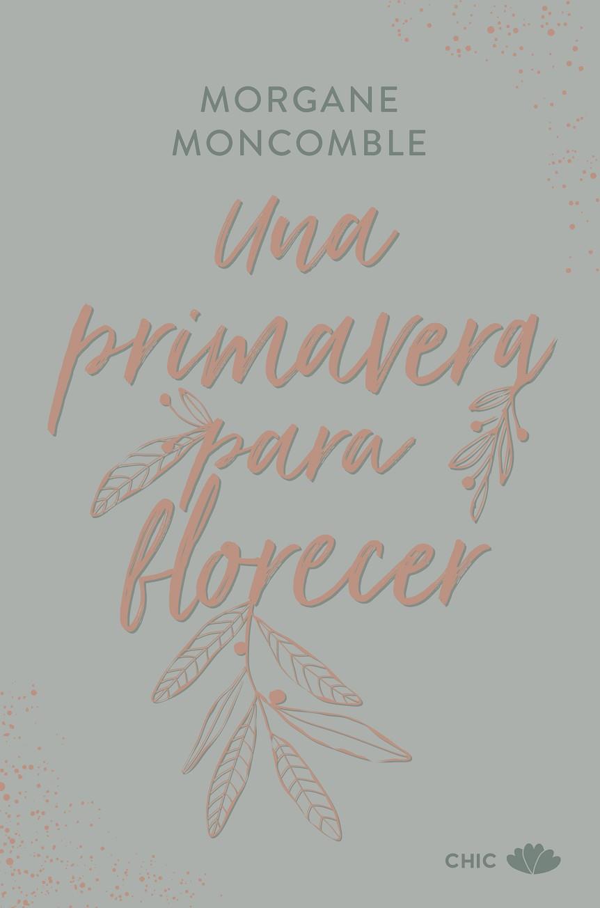 UNA PRIMAVERA PARA FLORECER | 9788419702654 | MONCOMBLE, MORGANE | Galatea Llibres | Librería online de Reus, Tarragona | Comprar libros en catalán y castellano online