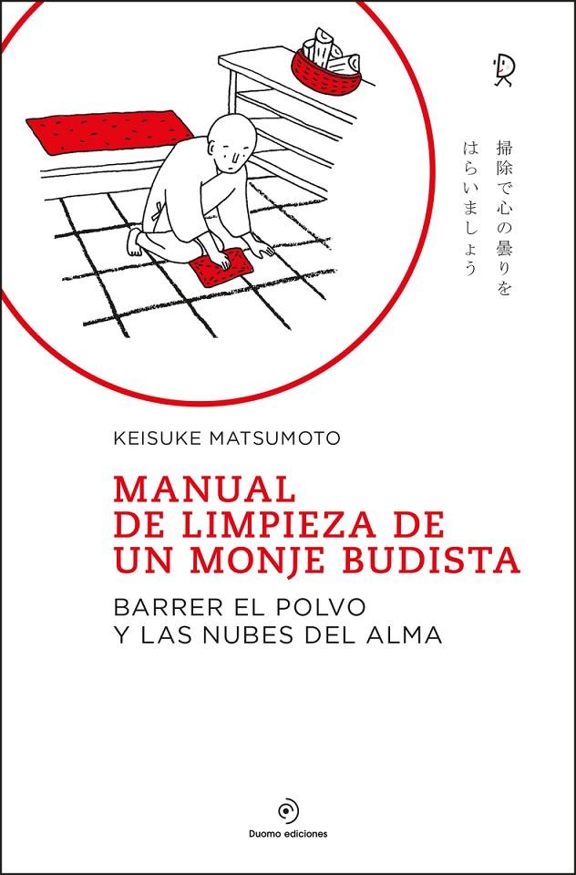 MANUAL DE LIMPIEZA DE UN MONJE BUDISTA | 9788418128776 | MATSUMOTO, KEISUKE | Galatea Llibres | Llibreria online de Reus, Tarragona | Comprar llibres en català i castellà online