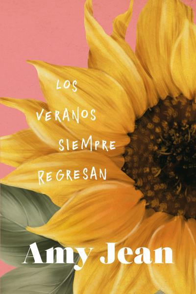 LOS VERANOS SIEMPRE REGRESAN | 9788419131614 | JEAN, AMY | Galatea Llibres | Librería online de Reus, Tarragona | Comprar libros en catalán y castellano online