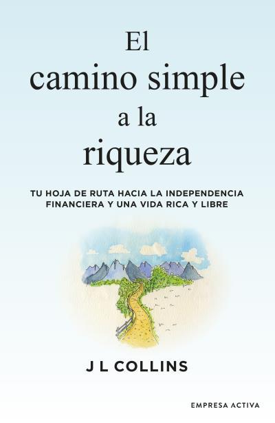 EL CAMINO SIMPLE A LA RIQUEZA | 9788416997572 | COLLINS, JAMES L. | Galatea Llibres | Librería online de Reus, Tarragona | Comprar libros en catalán y castellano online