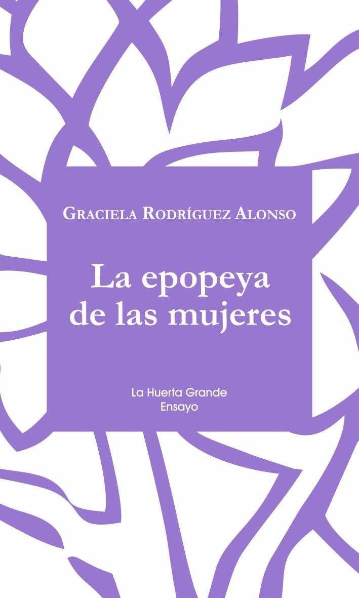 LA EPOPEYA DE LAS MUJERES | 9788417118372 | RODRÍGUEZ ALONSO, GRACIELA | Galatea Llibres | Librería online de Reus, Tarragona | Comprar libros en catalán y castellano online