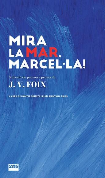 MIRA LA MAR, MARCEL·LA! | 9788491914068 | FOIX I MAS, JOSEP-VICENÇ | Galatea Llibres | Llibreria online de Reus, Tarragona | Comprar llibres en català i castellà online