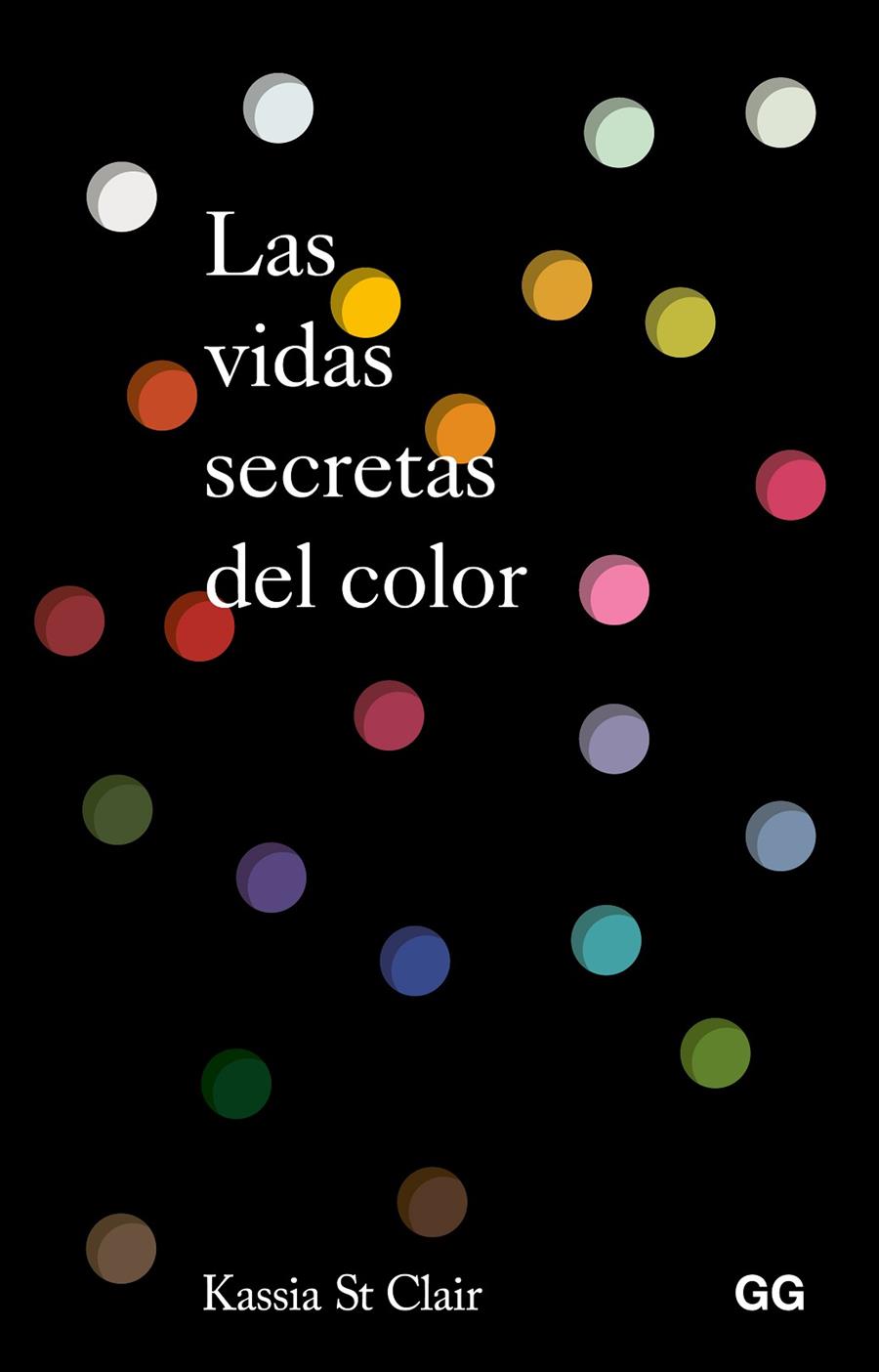 LAS VIDAS SECRETAS DEL COLOR | 9788425236396 | ST. CLAIR, KASSIA | Galatea Llibres | Llibreria online de Reus, Tarragona | Comprar llibres en català i castellà online