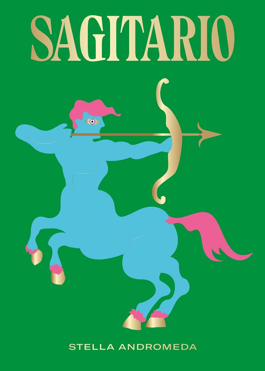 SAGITARIO | 9788416407798 | ANDROMEDA, STELLA | Galatea Llibres | Librería online de Reus, Tarragona | Comprar libros en catalán y castellano online