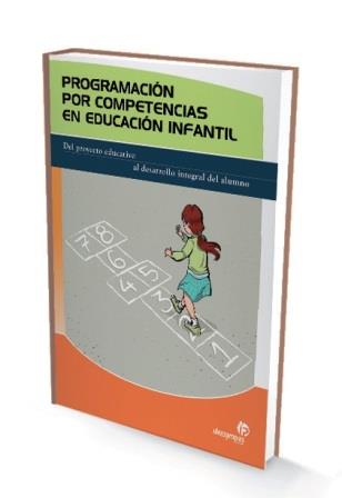PROGRAMACIÓN POR COMPETENCIAS EN EDUCACIÓN INFANTIL: DEL PROYECTO EDUCATIVO AL DESARROLLO INTEGRAL DEL ALUMNO | 9788498391244 | MARÍA DEL CARMEN VIE | Galatea Llibres | Llibreria online de Reus, Tarragona | Comprar llibres en català i castellà online
