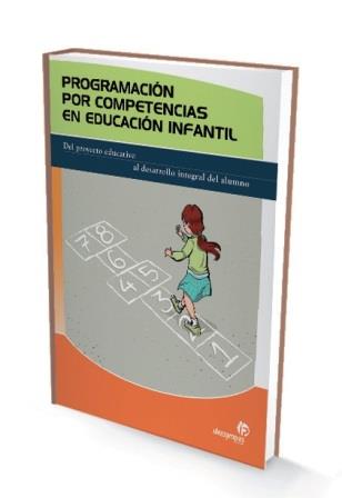 PROGRAMACIÓN POR COMPETENCIAS EN EDUCACIÓN INFANTIL: DEL PROYECTO EDUCATIVO AL DESARROLLO INTEGRAL DEL ALUMNO | 9788498391244 | MARÍA DEL CARMEN VIE | Galatea Llibres | Librería online de Reus, Tarragona | Comprar libros en catalán y castellano online