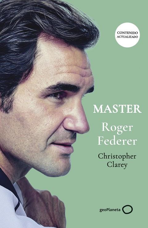 MASTER ROGER FEDERER | 9788408315315 | CLAREY, CHRISTOPHER | Galatea Llibres | Llibreria online de Reus, Tarragona | Comprar llibres en català i castellà online
