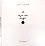 AGUJERO NEGRO, EL | 9788496629981 | COMPAIRÉ, JAIME | Galatea Llibres | Librería online de Reus, Tarragona | Comprar libros en catalán y castellano online