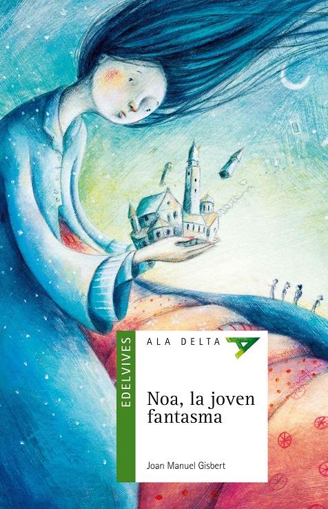 NOA, LA JOVEN FANTASMA | 9788426393319 | GISBERT PONSOLE, JOAN MANUEL | Galatea Llibres | Librería online de Reus, Tarragona | Comprar libros en catalán y castellano online