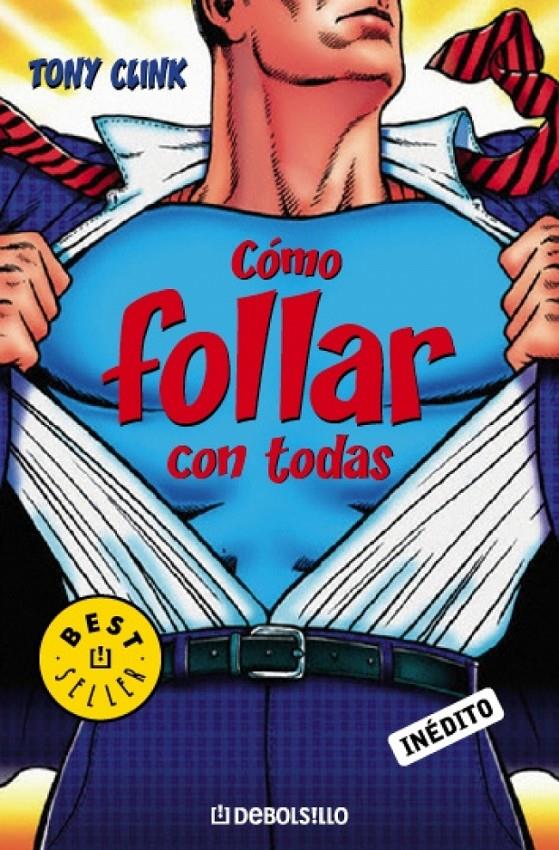 COMO FOLLAR CON TODAS | 9788483466292 | CLINK, TONY | Galatea Llibres | Librería online de Reus, Tarragona | Comprar libros en catalán y castellano online