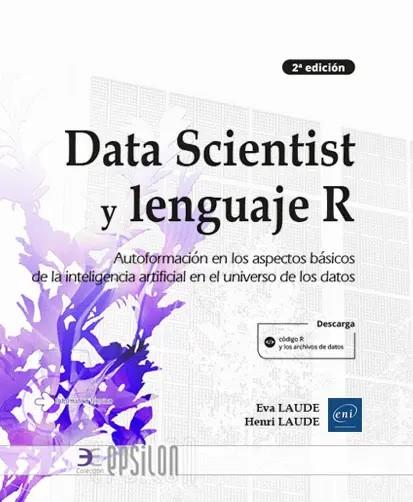 DATA SCIENTIST Y LENGUAJE R AUTOFORMACION EN LOS ASPECTOS | 9782409035746 | LAUDE, EVA/HENRI LAUDE | Galatea Llibres | Librería online de Reus, Tarragona | Comprar libros en catalán y castellano online