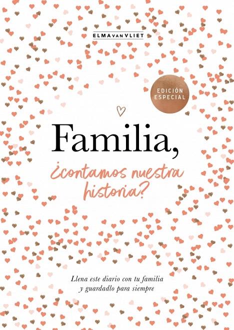 FAMILIA, ¿CONTAMOS NUESTRA HISTORIA? (¿ME CUENTAS TU HISTORIA?) | 9788401039836 | VAN VLIET, ELMA | Galatea Llibres | Llibreria online de Reus, Tarragona | Comprar llibres en català i castellà online